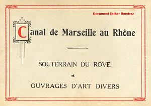 LE COIN DE HESTER RAMIREZ ET LE CANAL DE MARSEILLE AU RHONE ET LE TUNEL DE ROVE